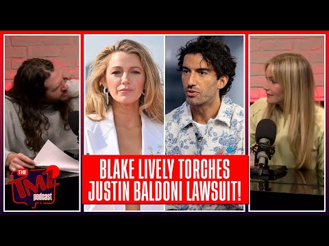 Blake Lively Fires Back At Justin Baldoni Defamation Lawsuit | The TMZ Podcast