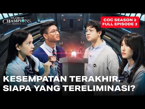 Clash of Champions (COC) Season 2 - EPS. 3 | KESEMPATAN TERAKHIR! Siapa yang tereliminasi?