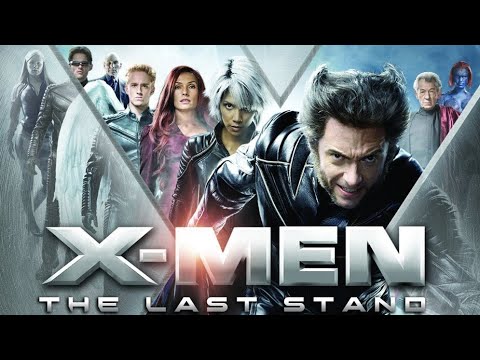 X-Men: The Last Stand Movie (2006)Action/Sci-fi | Hugh Jackman, Patrick Stewart -Film Review & Facts
