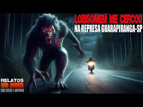 Lobisomem me Cercou na Represa da Guarapiranga - SP (INÉDITO) - Relatos Da Fera | 1080p