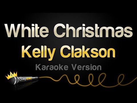 Kelly Clarkson – White Christmas (Karaoke Version)