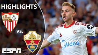 Sevilla hold off Elche COMEBACK! 💪 | LaLiga Highlights | ESPN FC