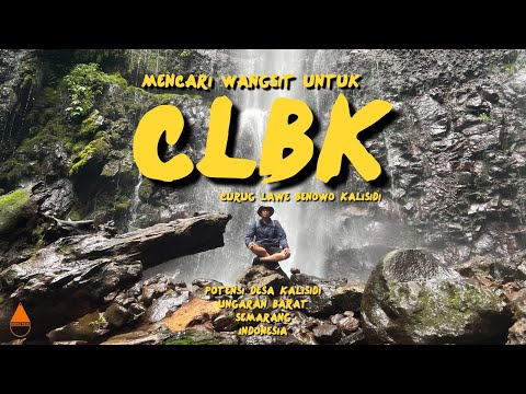 Petualangan Seru di Curug Benowo Kalisidi (CLBK), Potensi Desa dekat Kota Semarang