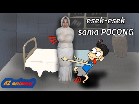 ESEK ESEK SAMA HANTU POCONG