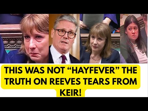 RACHEL’S TEARS - WHAT REALLY HAPPENED #keirstarmer #rachelreeves #government