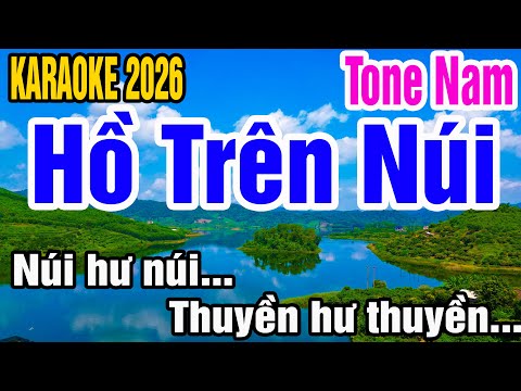 Karaoke Hồ Trên Núi Tone Nam Nhạc Sống gia huy karaoke