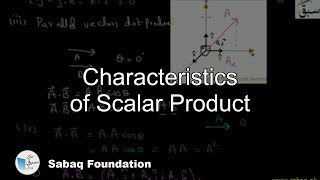 Characteristics of Scalar Product