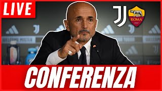 🔴 DIRETTA VIDEO | CONFERENZA STAMPA LUCIANO SPALLETTI PRE JUVENTUS - ROMA
