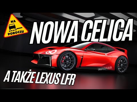 Nowa Toyota CELICA oraz Lexus LFR!