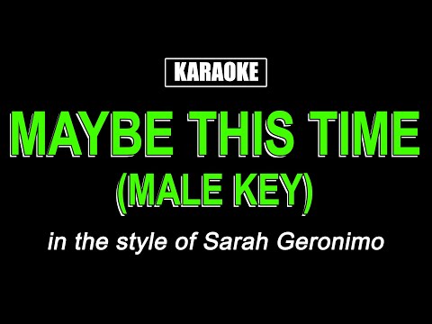 Maybe This Time (Male Key) - Sarah Geronimo (HQ Karaoke)