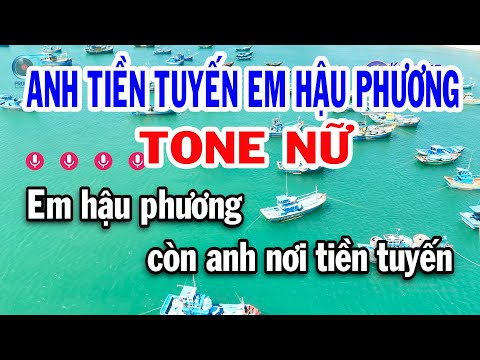 Karaoke Anh Tiền Tuyến Em Hậu Phương Tone Nữ ( E ) Nhạc Sống Siêu Hay | Karaoke Đồng Sen