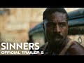 Sinners  Official Trailer 2