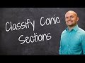 Identifying Conic Sections and Their Properties
