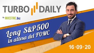 Turbo Daily 16.09.2020 - Long S&P500 in attesa del FOMC