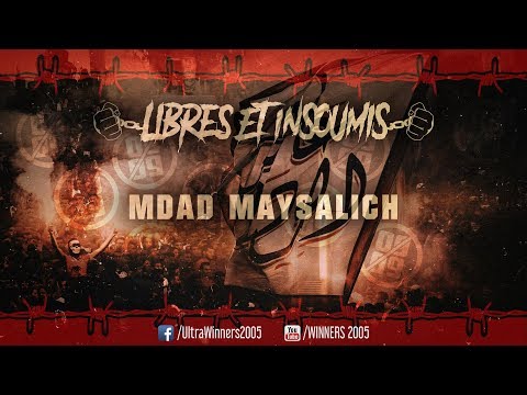 WINNERS 2005 -  LIBRES ET INSOUMIS 2019 - 01 - INTRO : MDAD MAYSALICH