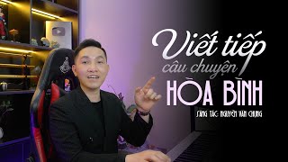 Học hát ca khúc Viết Tiếp Câu Chuyện Hòa Bình | Thanh nhạc Phạm Thành Luân  @ChungLoveSongs ​