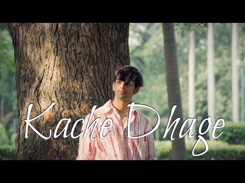 Kache Dhage - Madhav Kalra (Official Music Video)