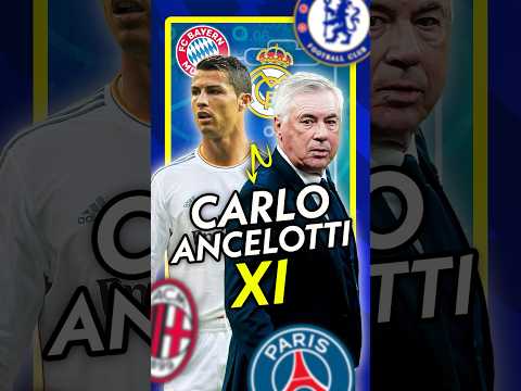 Building Carlo Ancelotti’s ULTIMATE XI 🇮🇹🏆