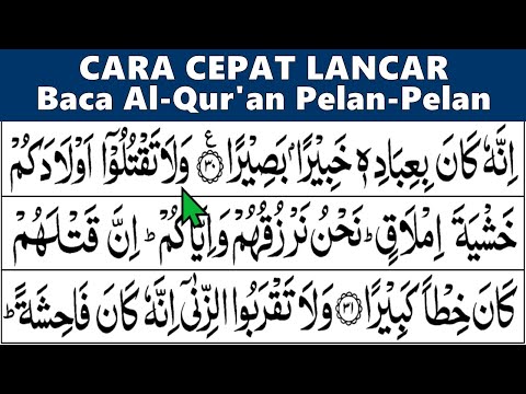 BELAJAR MENGAJI QURAN Cara Mudah Cepat Lancar Membaca Alquran Tartil Pelan Surah AL ISRA 31-60