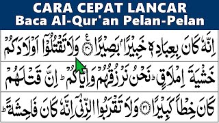 BELAJAR MENGAJI QURAN Cara Mudah Cepat Lancar Membaca Alquran Tartil Pelan Surah AL ISRA 31-60
