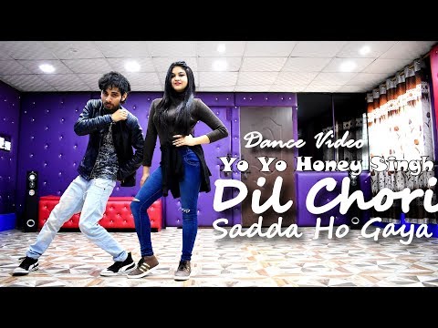 Dil Chori Sada Ho Gaya Dance Video | Yo Yo Honey Singh | Dance Cover by Ajay Poptron and  Bhavini