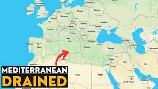 What If We Drained The Mediterranean Sea?