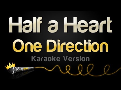 One Direction – Half a Heart (Karaoke Version)