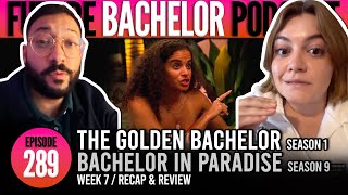 "LIV LAUGH LOVE?!" - The Golden Bachelor & Bachelor In Paradise Week 7 Review & Recap