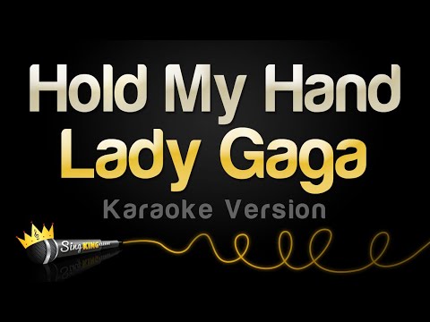 Lady Gaga – Hold My Hand (Karaoke Version)