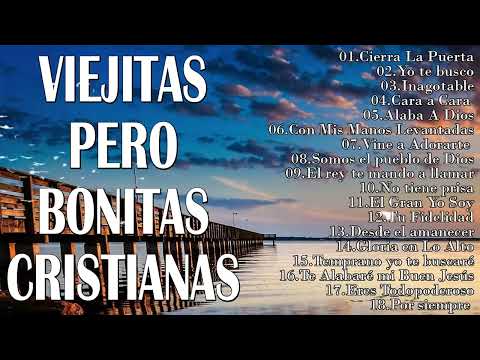 Viejitas Pero Bonitas Cristianas - LAS 40+ MEJORES CANCIONES DE CADA SIGLO