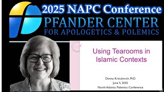 Using tearooms in Islamic Context | Dr. Donna Krstulovich | 2025 North Atlantic Polemics Conference 