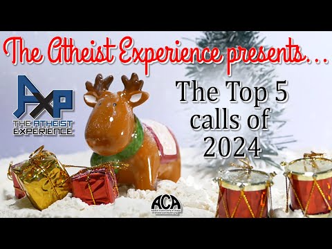 The Atheist Experience Top 5 Calls of 2024 Special