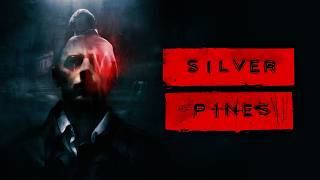 SILVER PINES FIRST PLAYTHROUGH