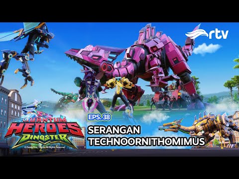 Quantum Heroes Dinoster RTV: Serangan Technoornithomimus (Episode 38)