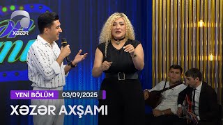 Xəzər Axşamı - Vaqif Şıxəliyev, Hüsnü Sədiyev, Əli Əsgər Məmmdəov  03.09.2025