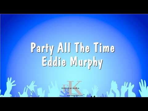 Party All The Time – Eddie Murphy (Karaoke Version)