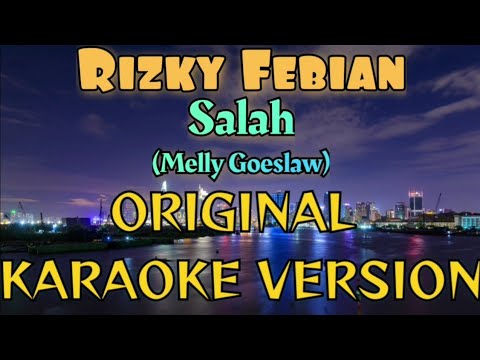 Rizky Febian – Salah Karaoke