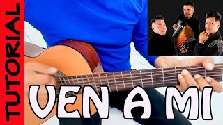 VEN A MI - Guitarra Tutorial - Vallenato