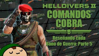 [Helldivers 2] Comandos Cobra: Reseñando Todos los Bonos de Guerra (Parte 5)