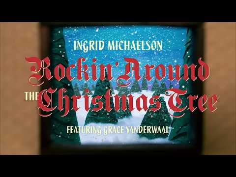 Ingrid Michaelson - Rockin' Around The Christmas Tree feat. Grace VanderWaal (Official Music Video)
