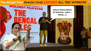The Bengal Files : MOST CONTROVERSIAL PRESS CONFERENCE || Vivek Agnihotri EXPOSED TMC Party 😡