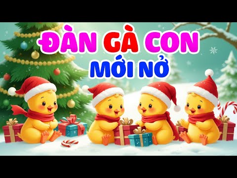 Đàn Gà Con Mới Nở, Nhạc Noel Thiếu Nhi 🎅 Nhạc Giáng Sinh Thiếu Nhi Cho Bé🎅 Christmas Song