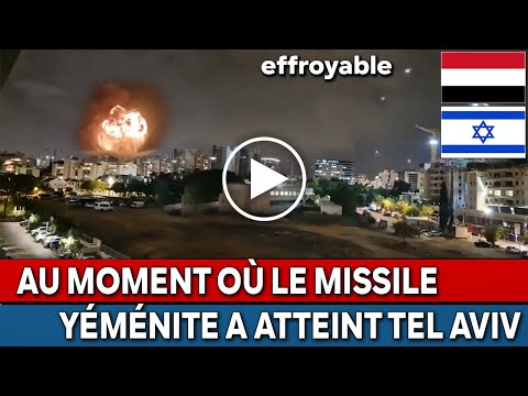 Yémen Israël Regardez le moment où le missile yéménite a atteint Tel Aviv