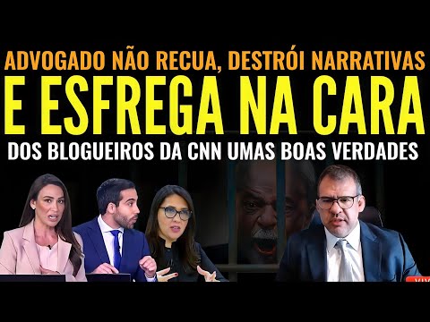 🔥 ADVOGADO NÃO RECUA E DESTRÓI NARRATIVAS DE BLOGUEIROS DA CNN esfregando UMAS BOAS VERDADES