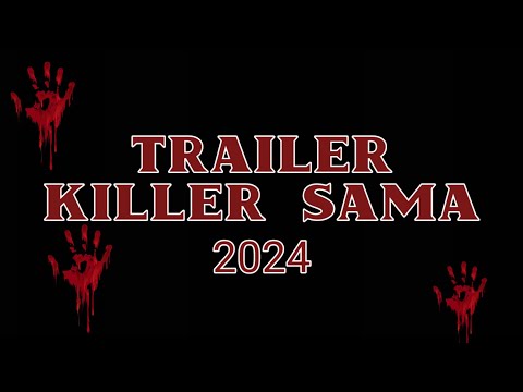 Trailer Killer Sama 2024 ( Lo Que Se Viene 😱 )