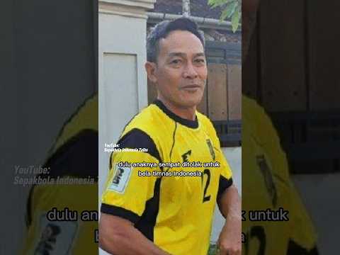 Bapaknya Berulah, Anaknya Hampir Gagal Bela Timnas Indonesia