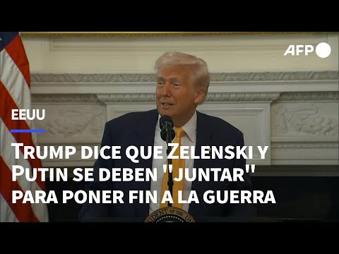 Trump dice que Zelenski y Putin se deben "juntar" para poner fin a la guerra | AFP