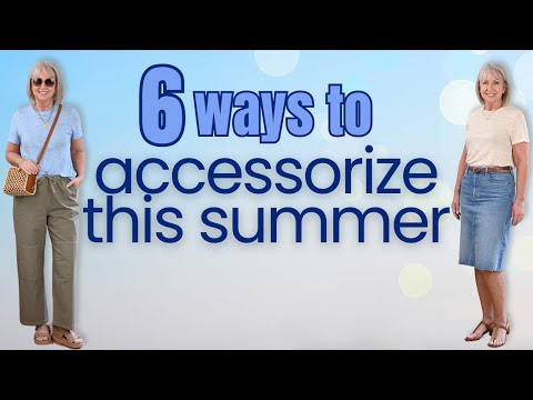 6 Ways to Accessorize Your Summer Outfits Like a Pro
