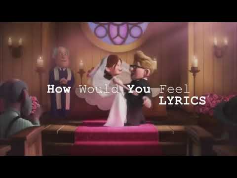 Ed Sheeran - How Would You Feel [Lyrics] - With UP Movie