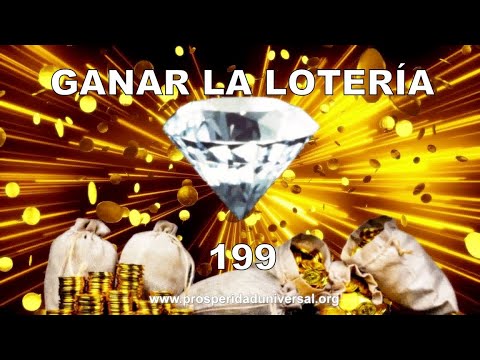 ATENCIÓN  GANAR LA LOTERÍA HOY 199 DINERO RIQUEZA ABUNDANCIA Y  BUENA SUERTE - PROSPERIDAD UNIVERSAL